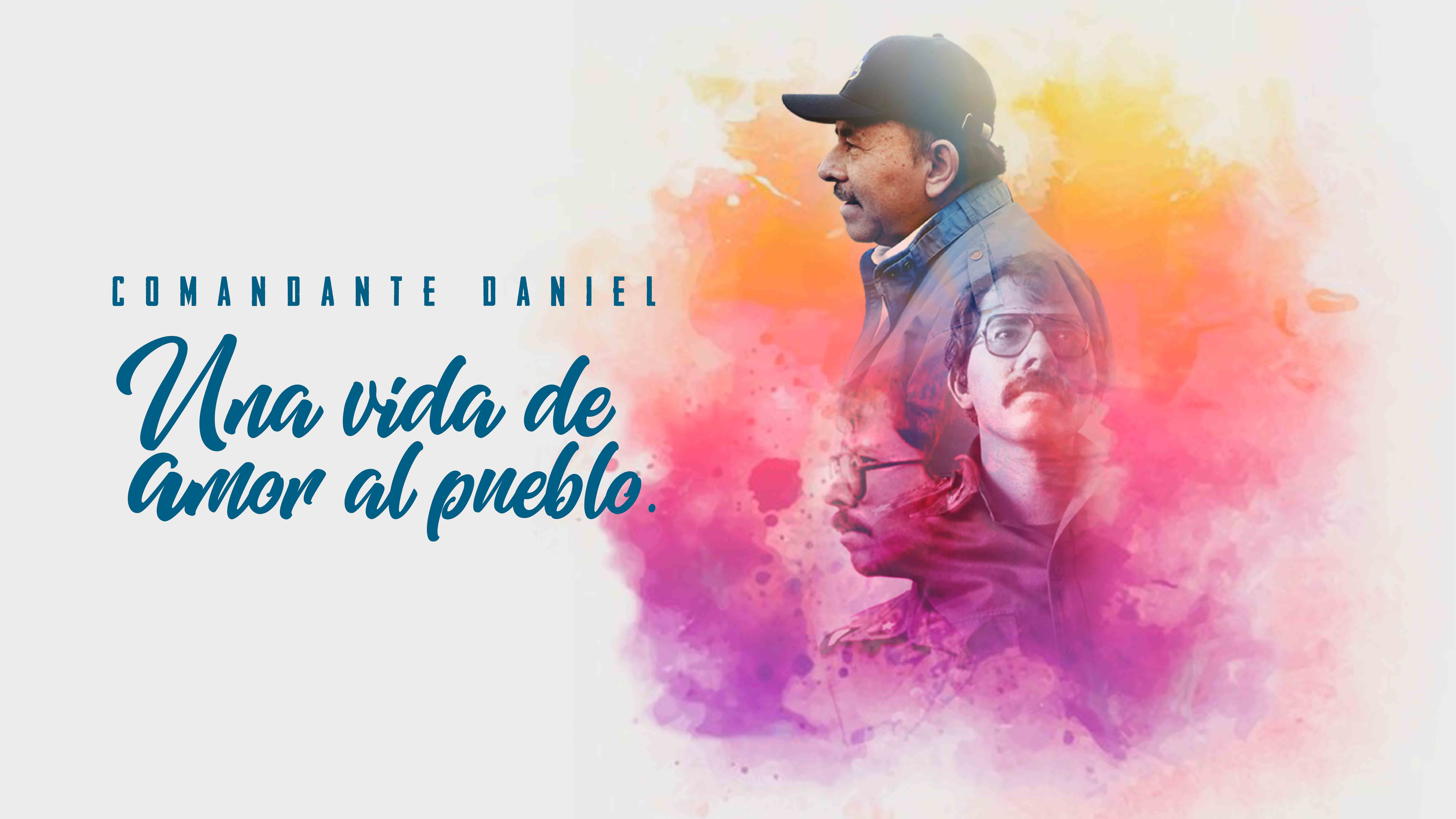 Comandante Daniel Ortega, una vida de amor al pueblo