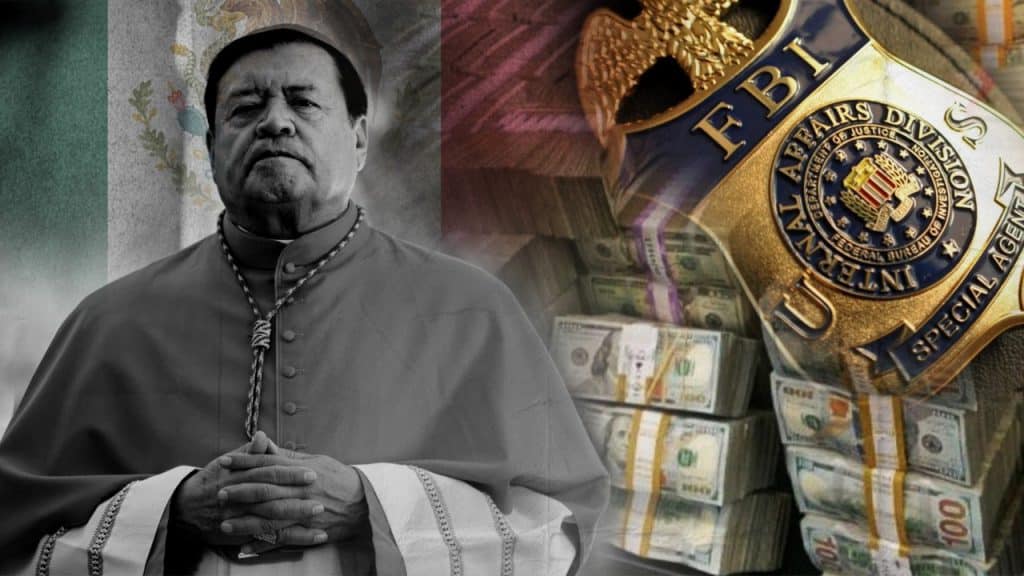 FBI vincula al cardenal mexicano, Norberto Rivera, con organización criminal acusada de lavado de dinero.