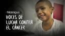 Nicaragua: Voces de lucha contra el cáncer